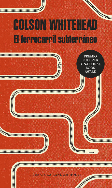El libro de la semana, El Ferrocarril Subterraneo , por Colson Whitehead