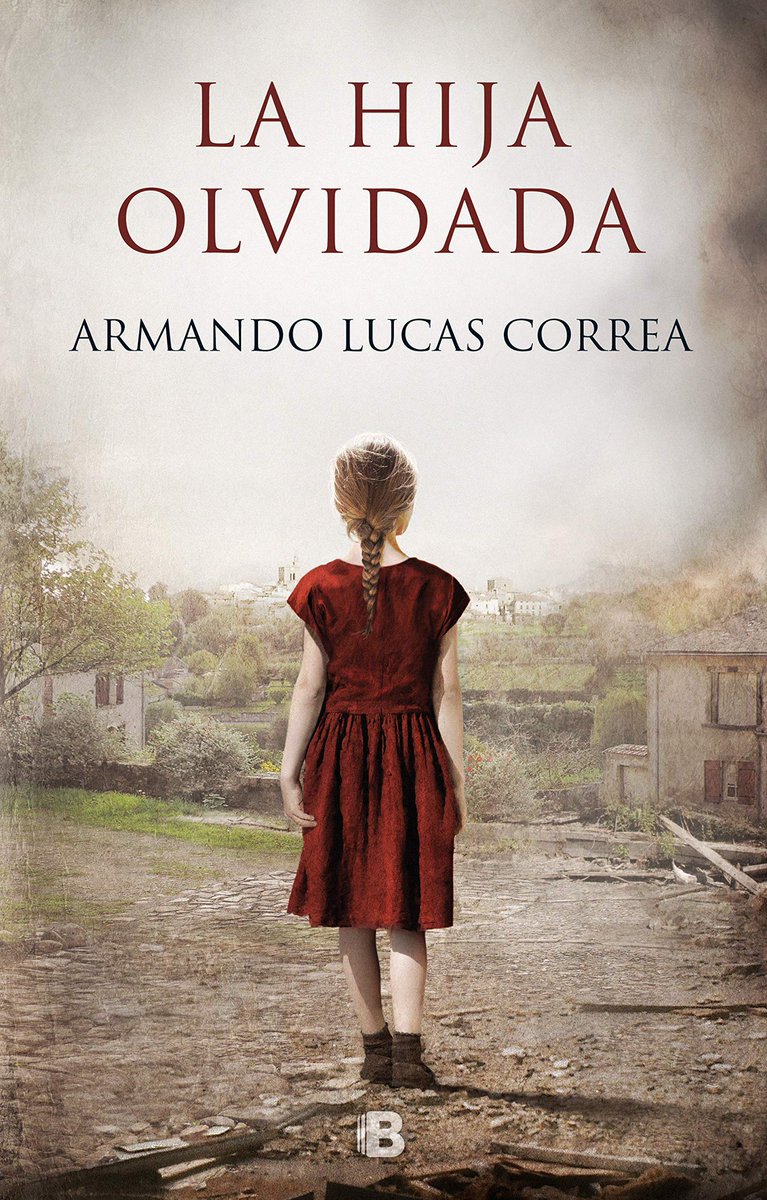 El Libro de la semana: La hija olvidada de Armando Lucas Correa