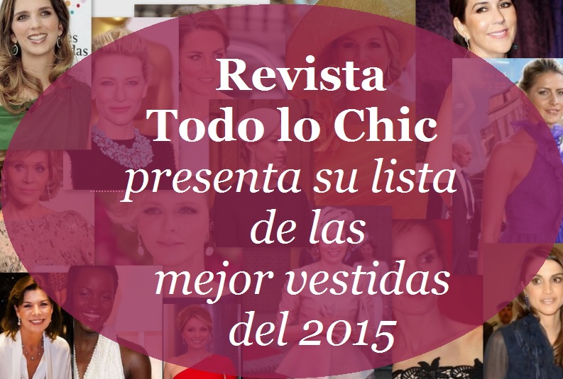 Revista Todo lo Chic presenta su lista de las mejor vestidas del 2015