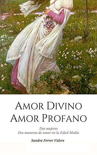 El libro de la semana «Amor divino, amor profano» de Sandra Ferrer Valero