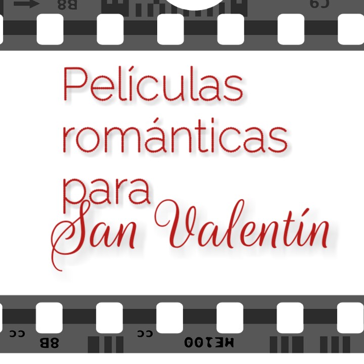 El amor a través del cine, peliculas románticas de todos los tiempos
